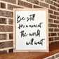 Be still for a moment 3D wood sign