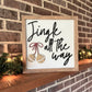 Jingle all the way 3D wood sign