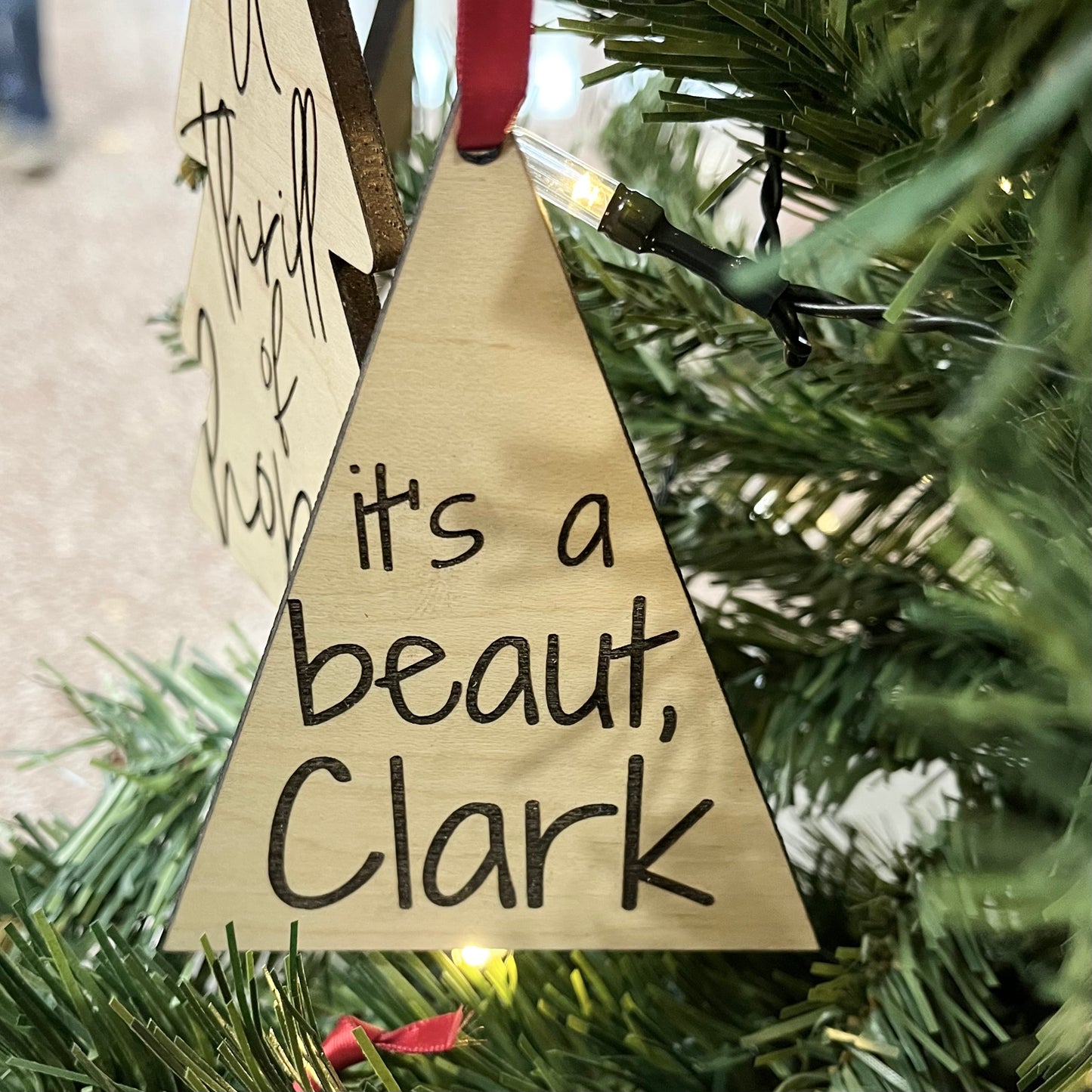 Wood Christmas Ornament - It’s a beaut, Clark